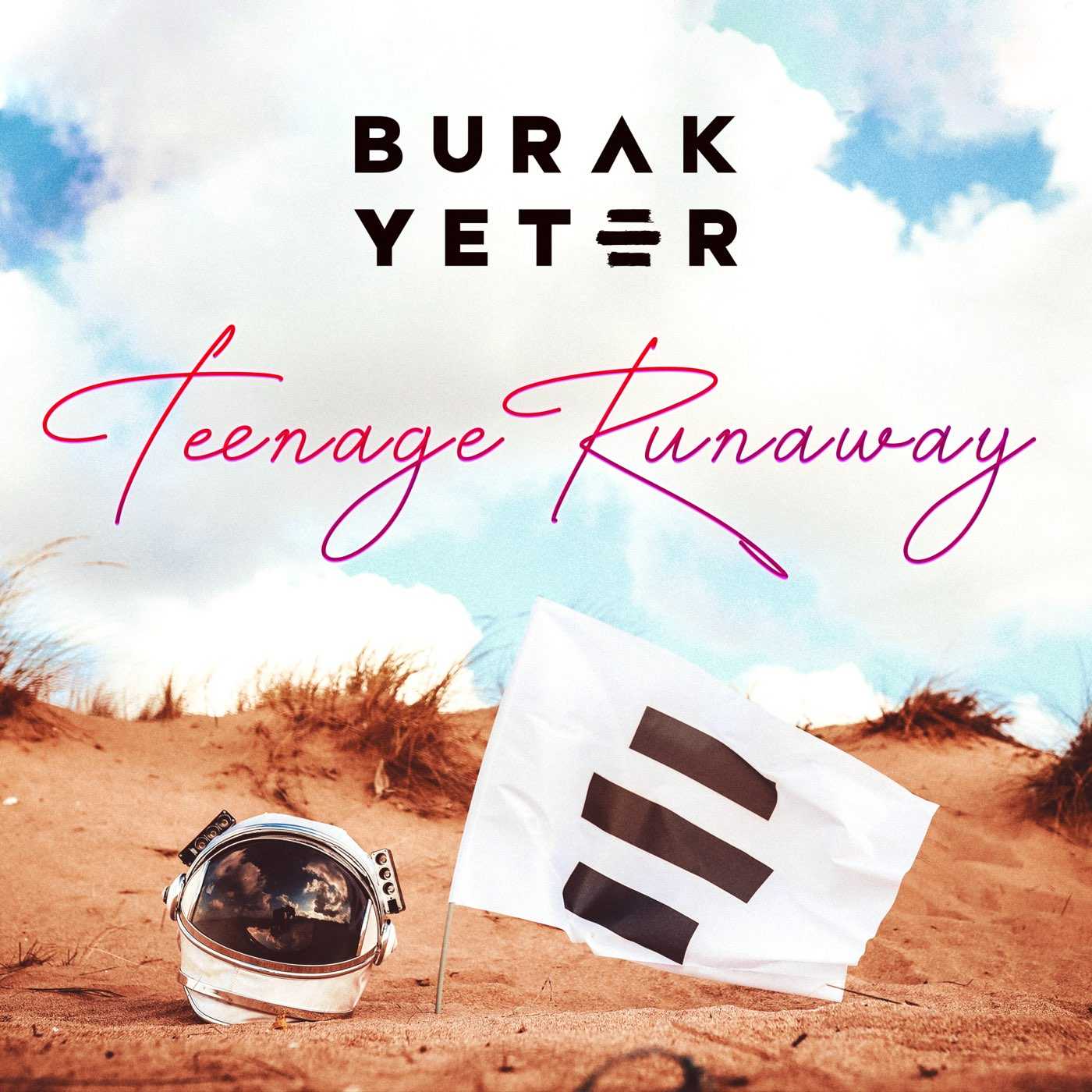 Burak Yeter - Teenage Runaway